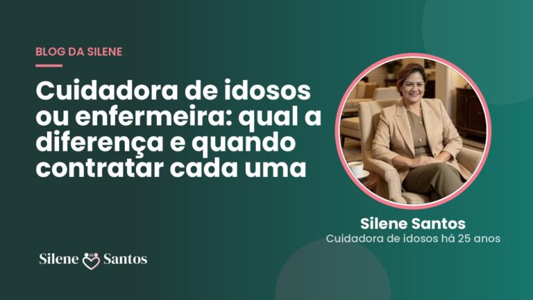 Cuidadora de idosos ou enfermeira: qual a diferença e quando contratar cada uma